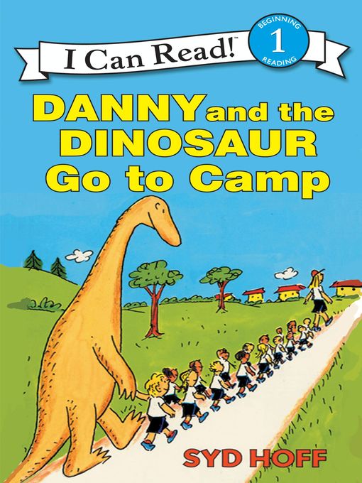Syd Hoff创作的Danny and the Dinosaur Go to Camp作品的详细信息 - 可供借阅